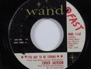Northern Soul 45 CHUCK JACKSON I've Got To Be Strong WAND HEAR