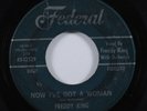 R&B Soul 45 FREDDY KING Now I've Got A Woman FEDERAL HEAR