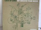 Lack Of Afro..my Groove Your Move..freestyle Records 2009..vinyl