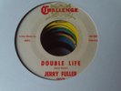 OLD NORTHERN SOUL PRESSING-US CHALLENGE-JERRY FULLER-DOUBLE LIFE-NR EX