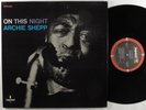ARCHIE SHEPP On This Night IMPULSE LP NM gatefold