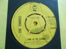THE ZOMBIES - TIME OF THE SEASON/I'LL CALL YOU MINE - 1973 EPIC 7