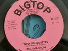 Del Shannon Big Top 3152 TWO SILHOUETTES / FROM ME TO YOU (R&R 45) PLAYS GREAT