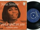 NINA SIMONE - I Put A Spell On You / Gimme Some 45 1965 JAZZ SOUL * Dutch 7