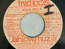 FRED LOCKS - WOLF WOLF - JAH LOVE MUZIK ( ROOTS 7 )