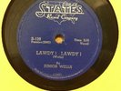 HEAR RARE CHICAGO BLUES 78 – Junior Wells – Lawdy Lawdy – States 139