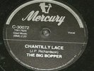 THE BIG BOPPER - CHANTILLY LACE  - 78 repro Wurlitzer Jukebox record