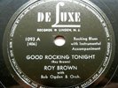 Jump Blues 78 rpm ROY BROWN Good Rocking Tonight—Lolly Pop DELUXE 1093 Orig VG++