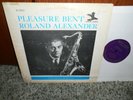 Roland Alexander Pleasure Bent New Jazz NJ 8267 RVG VINTAGE COPY VINYL Jazz LP