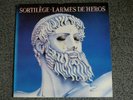 SORTILEGE - Larmes de héros - LP / 33T