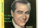 TANGO - HUGO DEL CARRIL - YO SOY AQUEL MUCHACHO   - RCA VICTOR - ED. COLOMBIA