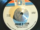 LATIN SALSA 45 - OSCAR D'LEON - MELAO DE CANA /CALCULADORA Top Hits VG+ Hear