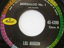 LOS ARAGON Boogaloo No. 1 bw Sol Latino 45 MUSART BOOGALOO LATIN SOUL RARE
