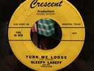 SLEEPY LABEFF (LABEEF) 45 Turn Me Loose / Ridin Fence TEXAS ROCKABILLY Crescent