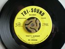 Northern Soul Original   ED CROOK   'THAT'S ALRIGHT'  Tri-Sound 601