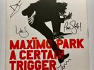 MAXIMO PARK - A CERTAIN TRIGGER HAND SIGNED ORIGINAL RECORD AUTOGRAPHED