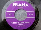 1967 GARAGE--FACTS OF LIFE--I'VE SEEN DARKER NIGHTS / ALL IN GOOD TIME--FRANA 59