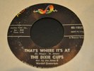 SOUL 45 RPM RECORD BY-THE DIXIE CUPS-THAT'S WHERE IT'S AT / TWO WAY-POC-A-WAY