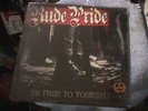 Rude Pride - Be True To Yourself vinyl LP NEW/SEALED, SEAL CAME OFF BACK COVER