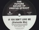 Prefab Sprout If You Don't Love Me (Future Sound Of London Mixes) 12