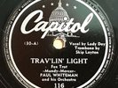 78 rpm JAZZ Billie Holiday w/Paul Whiteman-Travlin' Light 1942 Capitol 116 HEAR