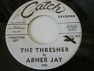 Abner Jay The Thresher / Cleo Original Rare 1963 Catch Folk Blues Promo 45