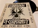 Corrosion Of Conformity Eye For An Eye COC 1985 1st Pressing Toxic Shock TXLP04