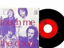DOORS 7'' PS Touch Me Spain EK 45 646 VERY RARE NICE CONDITION Spanish COVER 45