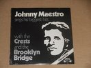 JOHNNY MAESTRO sings his biggest hits 2LP SEALED brooklyn bridge THE CRESTS