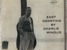CHARLES MINGUS 'EAST COASTING' /BETHLEHEM BCP-6019 / DG /1st STEREO/BILL EVANS