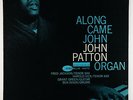 John Patton - Along Came John LP - Blue Note - BLP 4130 Mono RVG Ear NY USA VG+