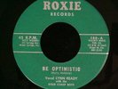 Lynn Ready Cara Stewart Be Optimistic Midnight Blues Vinyl 45 RPM Roxie Records