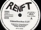 RENFT: Gänselieschen (2 Versionen) / Liebeslied RARE Fluxus-EP 1990 Promo?