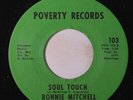 RONNIE MITCHELL / AL GRANNUM: Soul Touch / Soul Brother 45 Soul