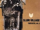 Slum Village - Fantastic, Vol. 2 '00 3xLP US ORG  J Dilla Jay Dee Pete Rock