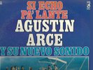 SI ECHO PA'LANTE - AGUSTIN ARCE Y SU NUEVO SONIDO