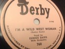 Eunice Davis WILD WEST WOMAN / EVENING TRAIN Derby 78 RPM R&B