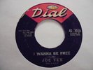 JOE TEX I Wanna Be Free DIAL Northern soul Popcorn R&B New Breed 45 HEAR