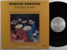 PONCHO SANCHEZ Straight Ahead DISCOVERY LP VG+/VG++