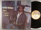 Tom Shaw  Blind Lemon's Buddy   Blues   Blue Goose Label