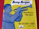 BUNNY BERIGAN plays again HMV 10
