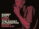 Sonny Stitt: Lone Wolf (The Roost Alternates) (Limited Numbered Edition) LP