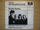 THE SHAMROCKS Balla Balla/ThingsWillTurnOutRightTomorrow PolydorInt421018       