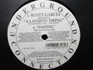 Scott Garcia - It's A London Thing/Waiting - Underground Connection 10