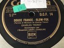 78 rpm - CHARLES TRENET - DOUCE FRANCE - UK PRESS - COLUMBIA DCF 14