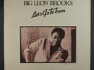 BIG LEON BROOKS: Let's Go To Town LP (sm tobc) Oldies