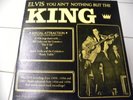 Elvis Presley LP Record You Ain't nothing but the king bootleg near mint
