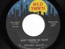 Northern Soul 45 BEVERLY McKAY Baby You're So Right/You Better Believe Me HEAR