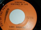 NORTHERN SOUL  CARL DOUGLAS SERVING A SENTENCE OF LIFE