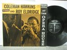 Coleman Hawkins & Roy Eldgridge - At the Opera House US LP 